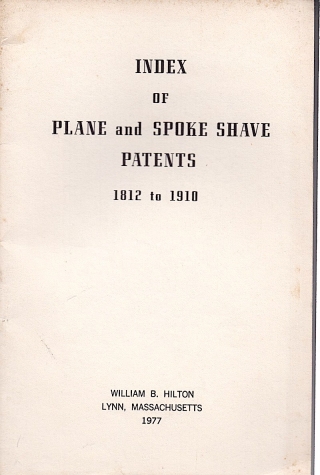 Index of Plane and Spokeshave Patents 1812 - 1910