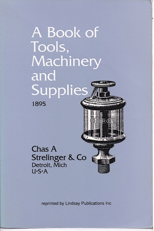 Chas. A. Strelinger & Co. catalog of milling machines and tools etc