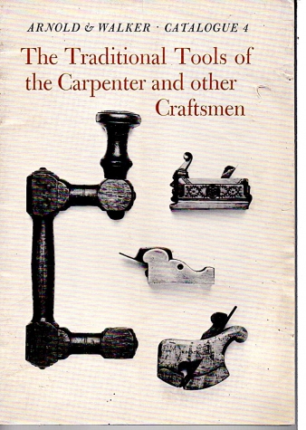Arnold & Walker 1976 catalog of The Traditional Tools of the Carpenter
