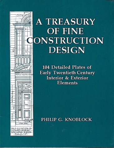 A Treasury of Fine Construction Design