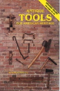 Antique Tools . . . Our American Heritage
