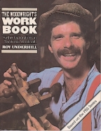 The Woodwright's Work Book by Roy Underhill