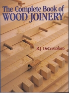 The Complete Book of Wood Joinery